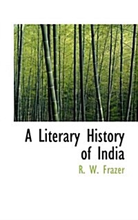 A Literary History of India (Paperback)