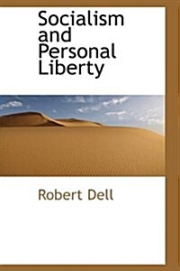 Socialism and Personal Liberty (Hardcover)