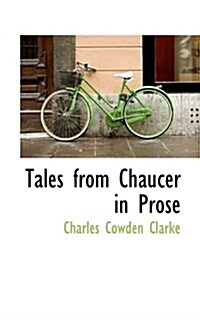 Tales from Chaucer in Prose (Paperback)