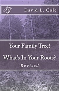 Your Family Tree! Whats in Your Roots? (Paperback)