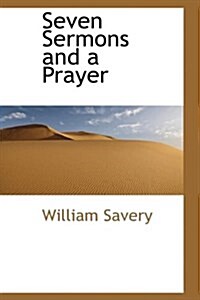 Seven Sermons and a Prayer (Paperback)