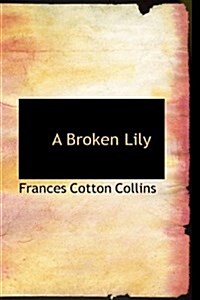 A Broken Lily (Hardcover)