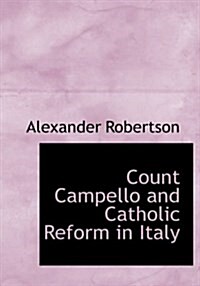 Count Campello and Catholic Reform in Italy (Hardcover)