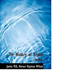 The History of British India. (Hardcover)