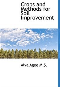 Crops and Methods for Soil Improvement (Hardcover)