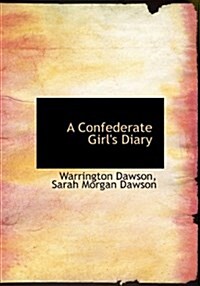 A Confederate Girls Diary (Hardcover)