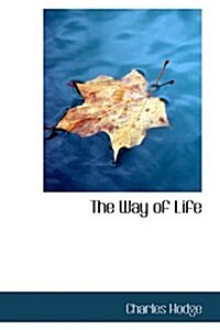 The Way of Life (Hardcover)