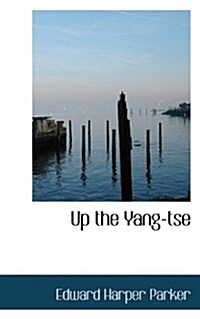 Up the Yang-Tse (Hardcover)