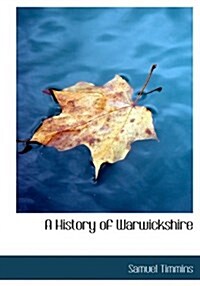 A History of Warwickshire (Hardcover)