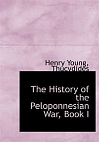 The History of the Peloponnesian War, Book I (Hardcover)
