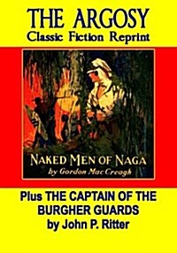 Naked Men of Naga & the Captain of the Burgher Guards (Paperback)