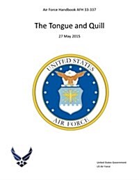 Air Force Handbook Afh 33-337 the Tongue and Quill 27 May 2015 (Paperback)