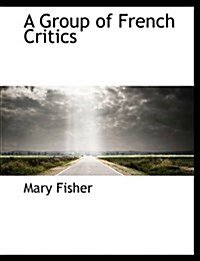 A Group of French Critics (Paperback)