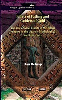 Fillets of Fatling and Goblets of Gold (Hardcover)