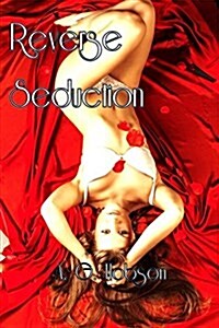 Reverse Seduction (Paperback)