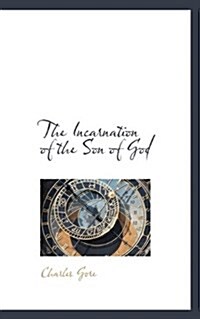The Incarnation of the Son of God (Paperback)