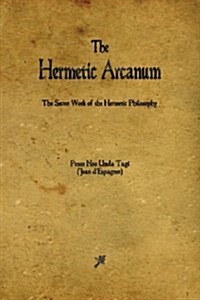 The Hermetic Arcanum (Paperback)