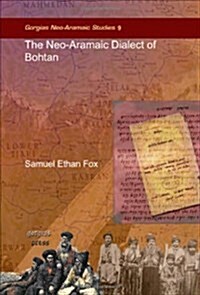 The Neo-Aramaic Dialect of Bohtan (Hardcover)