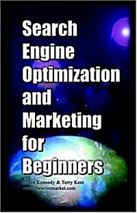 Search Engine Optimization and Marketing for Beginners (Paperback)