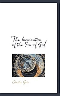 The Incarnation of the Son of God (Hardcover)