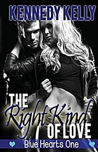 The Right Kind of Love (Paperback)