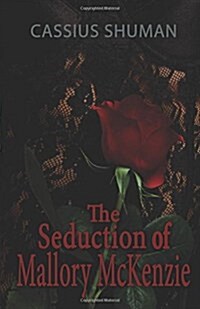 The Seduction of Mallory McKenzie (Paperback)