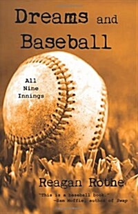 Dreams and Baseball (All Nine Innings) (Paperback)