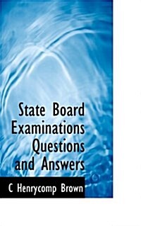 State Board Examinations Questions and Answers (Paperback)