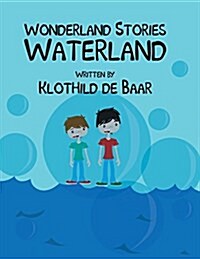 Wonderland Stories: Waterland (Paperback)