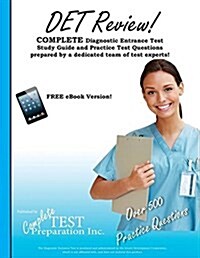 Det Review! Complete Diagnostic Entrance Test Study Guide and Practice Test Questions (Paperback)