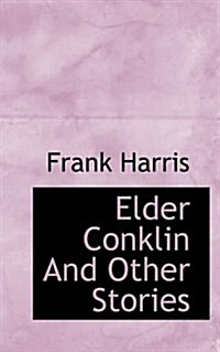 Elder Conklin and Other Stories (Paperback)