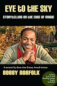 Eye to the Sky: Storytelling on the Edge of Magic (Hardcover, First Edition)