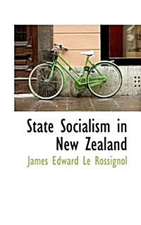 State Socialism in New Zealand (Hardcover)