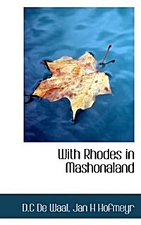 With Rhodes in Mashonaland (Paperback)