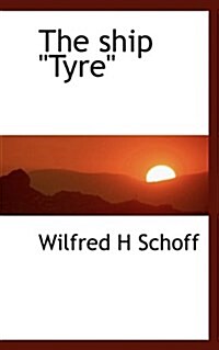 The Ship Tyre (Paperback)