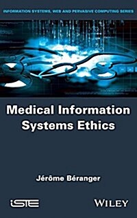 Medical Information Systems Ethics (Hardcover)