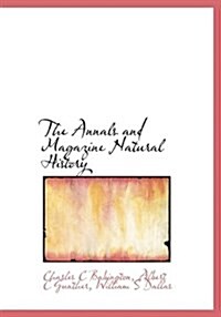 The Annals and Magazine Natural History (Hardcover)