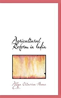 Agricultural Reform in India (Paperback)