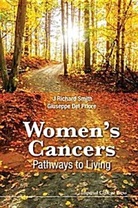 Womens Cancers: Pathways to Living (Hardcover)