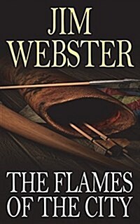The Flames of the City (Paperback, Standard)