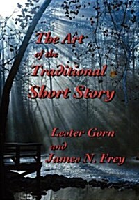 The Art of the Traditional Short Story (Hardcover)