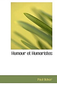 Humour Et Humoristes (Paperback)