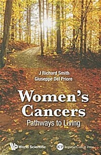 Womens Cancers: Pathways to Living (Paperback)