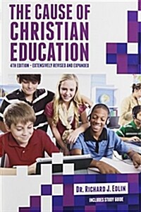 The Cause of Christian Education (Paperback, 4)