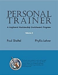 Personal Trainer: A Keyboard Musicianship Enrichment Program, Volume 5 (Paperback)