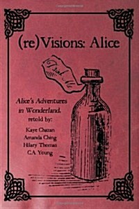 (Re)Visions: Alice (Paperback)