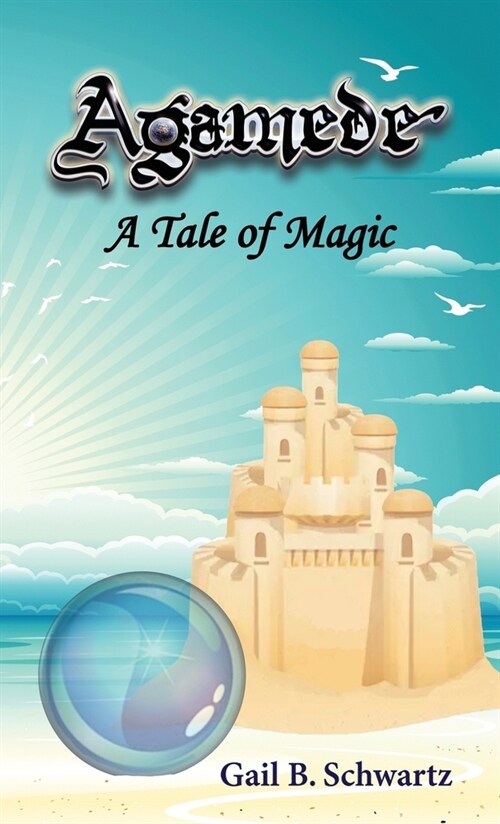 Agamede: A Tale of Magic (Hardcover)