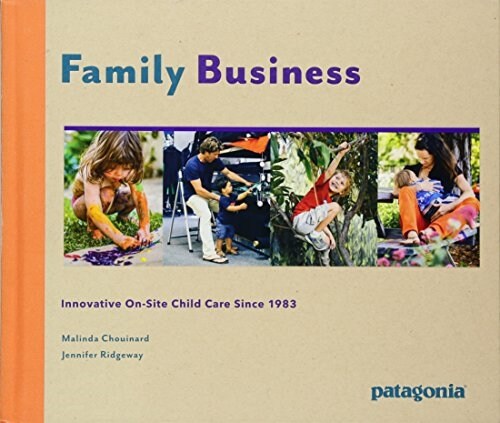 Family Business: Innovative On-Site Child Care Since 1983 (Hardcover)