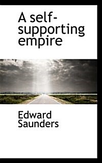 A Self-Supporting Empire (Hardcover)