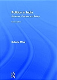 Politics in India : Structure, Process and Policy (Hardcover, 2 ed)